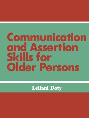 cover image of Communication and Assertion Skills for Older Persons